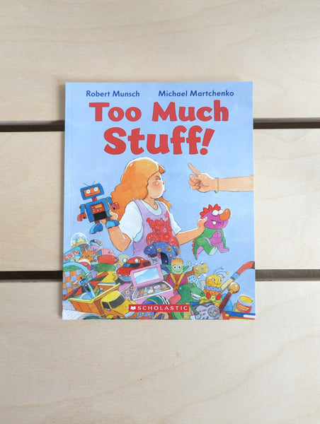 Too Much Stuff!