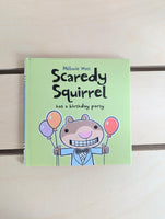 Scaredy Squirrel Has A Birthday Party